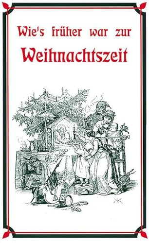 Wie's früher war zur Weihnachtszeit