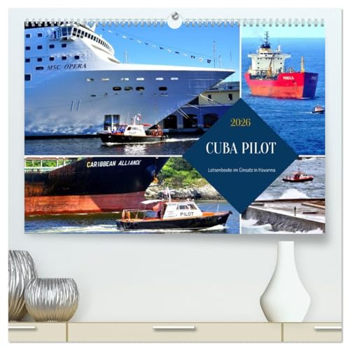 CUBA PILOT - Lotsenboote im Einsatz in Havanna (hochwertiger Premium Wandkalender 2026 DIN A2 quer), Kunstdruck in Hochglanz: Kubanische Lotsenboote in der Bucht von Havanna (CALVENDO Technologie)