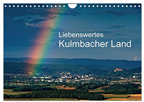 Liebenswertes Kulmbacher Land (Wandkalender 2026 DIN A4 quer), CALVENDO Monatskalender: Dieser Kalender nimmt Sie mit auf eine Bilderreise durch ... und eine wunderschöne Natur (CALVENDO Orte)