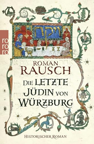 Die letzte Jüdin von Würzburg: Historischer Roman. Originalausgabe