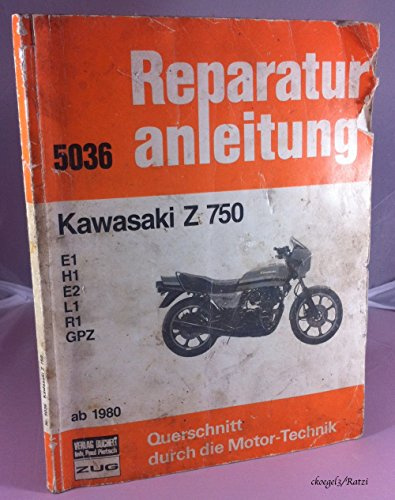 Kawasaki Z 750 ab (1980): E1, H1, E2, L1, R1, GPZ