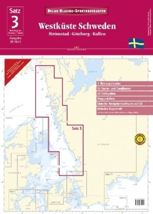Satz 3: Westküste Schweden (2010/2011): Strömstad bis Kullen: Strömstad - Göteborg - Kullen. 3 Überseglerkarten, 31 Revier- und Detailkarten, 60 Hafenpläne, Wegpunktliste