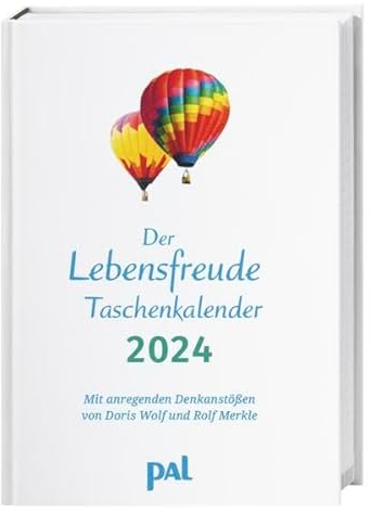 PAL-Lebensfreude-Taschenkalender 2024: Terminkalender, Wochenplaner m. Ferienterminen & Jahresübersichten 2024/2025, bebilderter Buchkalender für Notizen, m. Leseband. 10,5 x 15,5 cm
