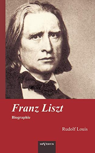 Franz Liszt. Biographie