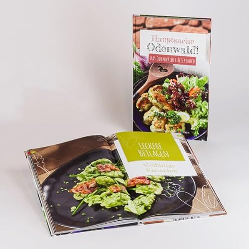 Hauptsache Odenwald!: Das Odenwälder Rezeptbuch