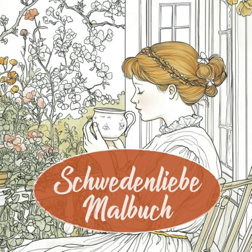Schwedenliebe Malbuch: Zauberhaftes Schweden-Malbuch für Erwachsene – wunderschöne Motive für dein Schwedenfeeling