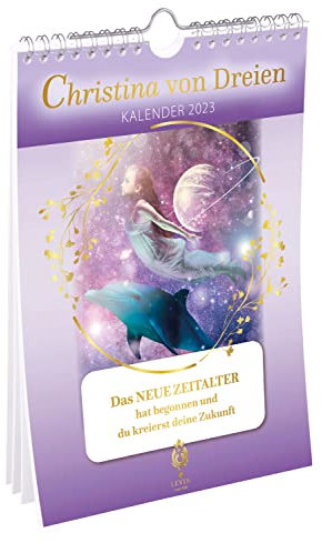 Christina von Dreien Wandkalender 2023: »Christinas Visionen für das Neue Zeitalter«