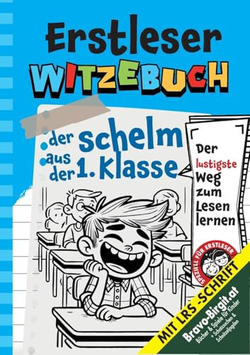 Witzebuch für Erstleser | Cooles Geschenk für Jungs ab 6 Jahre: Der Schelm aus der 1. Klasse | Kinderwitz-Geschichte mit LRS-Handschrift – der ... Kanne Lachmania oder Schlimmer geht immer.)