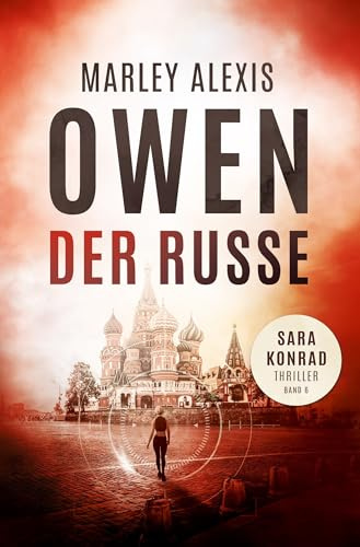 Der Russe: Sara Konrad Thriller (Band 6)