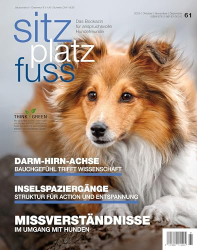 SitzPlatzFuss, Ausgabe 61: Missverständnisse im Umgang mit Hunden (Sitz Platz Fuß: Das Bookazin für anspruchsvolle Hundefreunde)