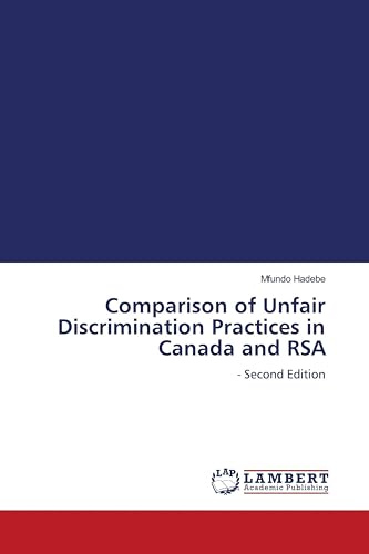 Comparison of Unfair Discrimination Practices in Canada and RSA: - Second Edition