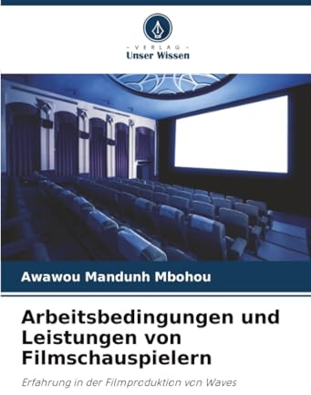 Arbeitsbedingungen und Leistungen von Filmschauspielern: Erfahrung in der Filmproduktion von Waves
