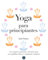Yoga para principiantes : las mejores posturas y técnicas para un equilibrio físico y espiritual completo