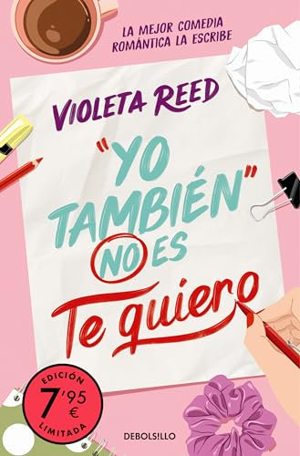 Yo también no es te quiero (edición limitada) (Quererte 1) (Campaña Ahora por menos)
