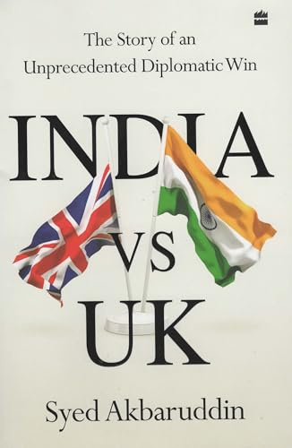 India vs UK: The Story of an Unprecedented Diplomatic Win