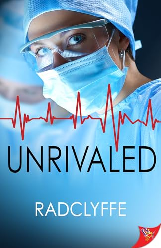 Unrivaled (A PMC Hospital Romance, Band 5)