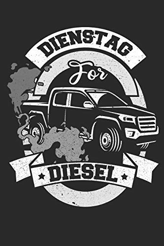 Dienstag for Diesel: Notizbuch 110 Seiten Punkteraster