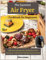 The Essential Air Fryer Cookbook for Beginners: Effortless Recipes for Healthier Fried Favorites with Fewer Calories and Less Fat