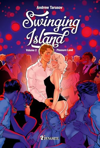 Swinging Island - Volume 2 Pleasure Land (2): Tome 2