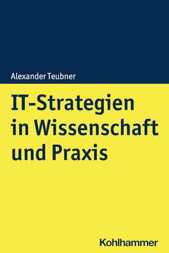 IT-Strategien in Wissenschaft und Praxis