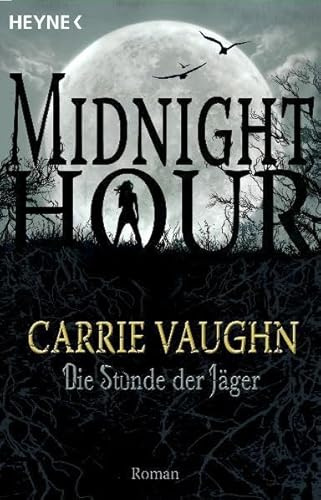 Die Stunde der Jäger: Midnight Hour 3 - Roman