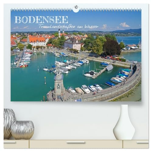 Bodensee - Traumlandschaften am Wasser (hochwertiger Premium Wandkalender 2026 DIN A2 quer), Kunstdruck in Hochglanz: Traumhafte Landschaften am Bodensee (CALVENDO Orte)