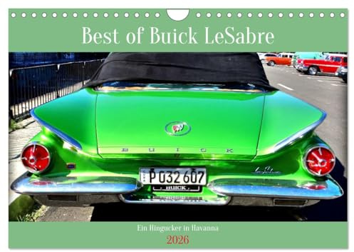 Best of Buick LeSabre - Ein Hingucker in Havanna (Wandkalender 2026 DIN A4 quer), CALVENDO Monatskalender: Der US-Oldtimer Buick LeSabre von 1960 in Havanna (CALVENDO Mobilitaet)