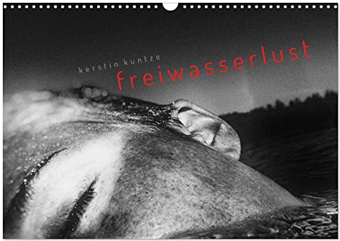 FREIWASSERLUST (Wandkalender 2026 DIN A3 quer), CALVENDO Monatskalender: Für ein Jahr voller Wasserlust - 12 Bilder zum Eintauchen. (CALVENDO Kunst)