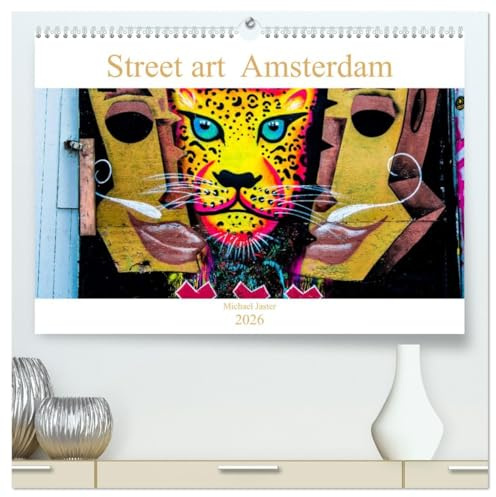 Street art Amsterdam Michael Jaster (hochwertiger Premium Wandkalender 2026 DIN A2 quer), Kunstdruck in Hochglanz: Street-Art, ist nichtkommerzielle ... Raum sichtbar ist. (CALVENDO Orte)