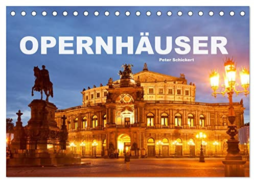 Opernhäuser (Tischkalender 2026 DIN A5 quer), CALVENDO Monatskalender: Sehenswerte Opernhäuser aus aller Welt (CALVENDO Orte)