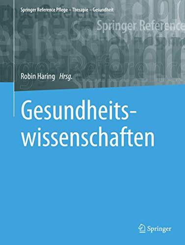 Gesundheitswissenschaften (Springer Reference Pflege – Therapie – Gesundheit)