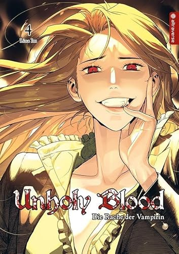 Unholy Blood 04: Die Rache der Vampirin (Unholy Blood: Die Rache der Vampirin)