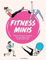 Fitness Minis: Effektives Workout zuhause. Mit Pilates Übungen, Yoga für Anfänger, Workouts für den Bauch und HIIT Workouts schnell und einfach fit werden. Fitness Übungen ohne Geräte.