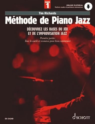 Méthode de Piano Jazz: Découvrez les bases du jeu et de l'improvisation Jazz. 1. Klavier. Lehrbuch. (Schott Pop-Styles)