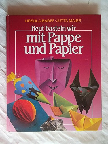 Heut basteln wir mit Pappe und Papier