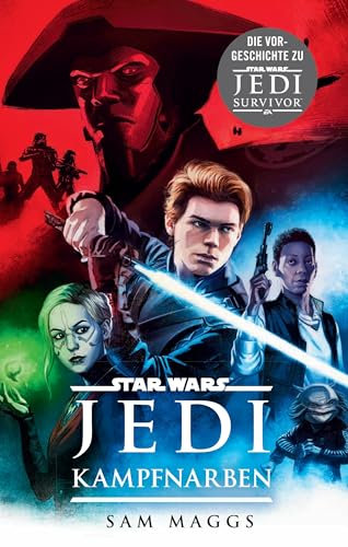 Star Wars: Jedi - Kampfnarben: Die Vorgeschichte zu Star Wars Jedi: Survivor“
