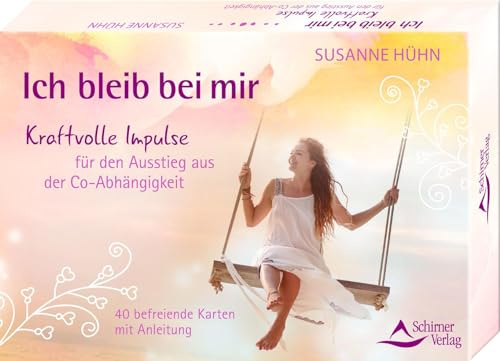 Ich bleib bei mir: Kraftvolle Impulse für den Ausstieg aus der Co-Abhängigkeit - 40 befreiende Karten mit Anleitung