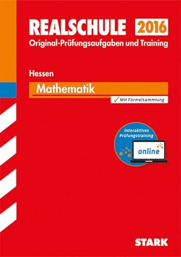 STARK Abschlussprüfung Realschule Hessen - Mathematik - inkl. Online-Prüfungstraining: Prüfungsaufgaben und Training. Mit den Original-Prüfungen ... zum Online-Prüfungstraining im Buch