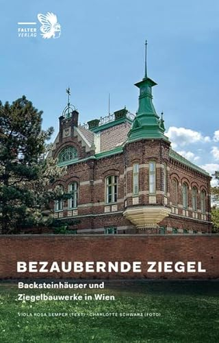 Bezaubernde Ziegel: Backsteinhäuser und Sichtziegelbauten in Wien
