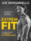 Extrem Fit: Das ultimative Training für echte Kerle