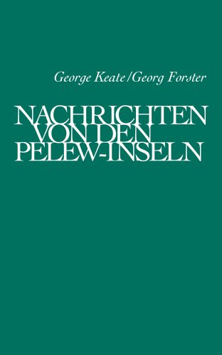 Nachrichten von den Pelew-Inseln in der Westgegend des Stillen Oceans