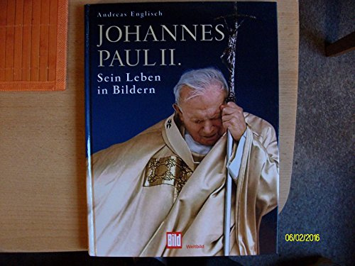 Johannes Paul II: Sein Leben in Bildern