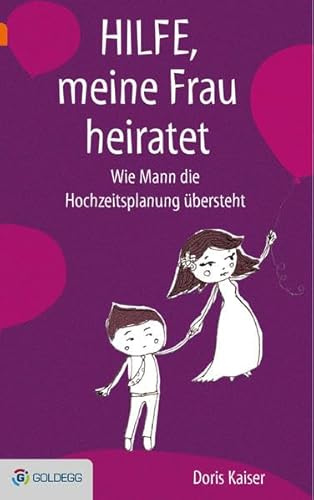 Hilfe, meine Frau heiratet: Wie Mann die Hochzeitsplanung übersteht