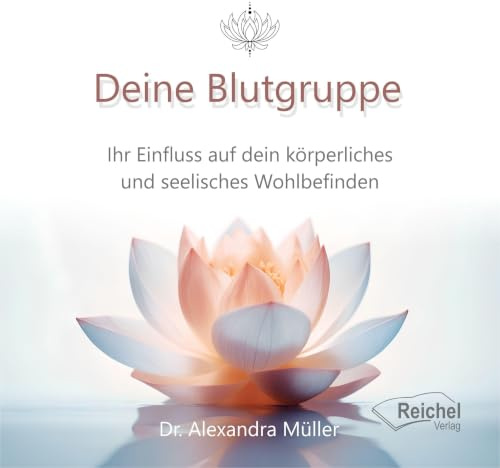 Deine Blutgruppe: Ihr Einfluss auf dein körperliches und seelisches Wohlbefinden