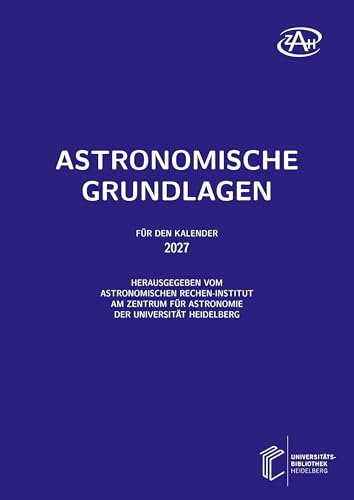 Astronomische Grundlagen für den Kalender ... / Astronomische Grundlagen: Für den Kalender 2027