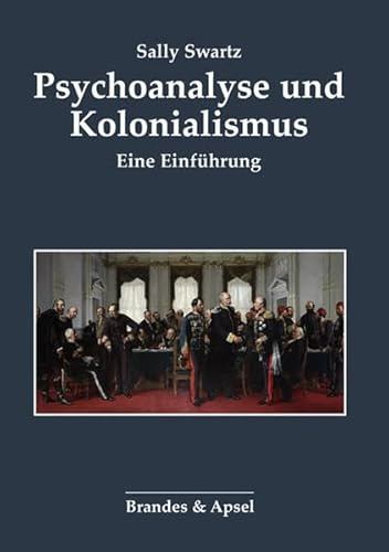 Psychoanalyse und Kolonialismus: Eine Einführung