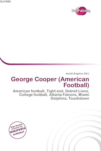 George Cooper (American Football): American football, Tight end, Detroit Lions, College football, Atlanta Falcons, Miami Dolphins, Touchdown
