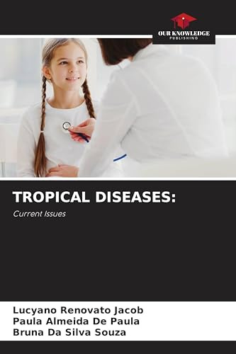 TROPICAL DISEASES:: Current Issues