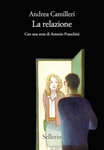 La relazione (Cento anni di Andrea Camilleri)
