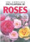 The Complete Encyclopedia Of Roses: Informative Text With Over 1,000 Color Photographs